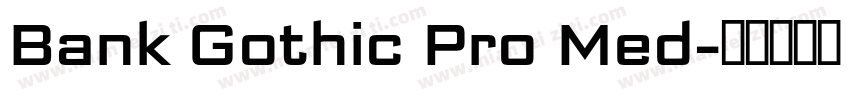 Bank Gothic Pro Med字体转换